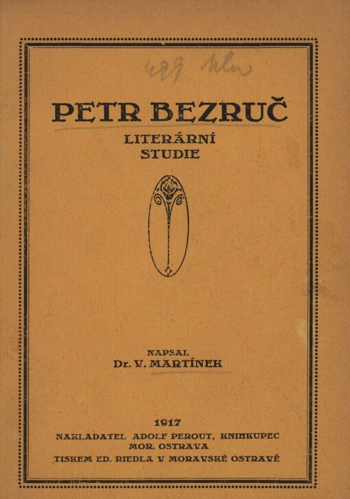 Petr Bezruč :literární studie