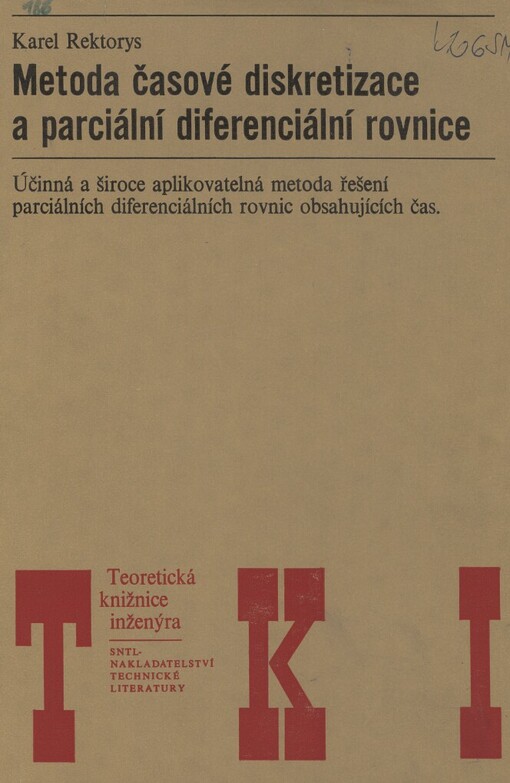 Metoda časové diskretizace a parciální diferenciální rovnice: účinná a široce aplikovatelná metoda řešení parciálních diferenciálních rovnic obsahujících čas