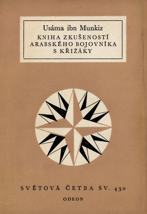 Kniha zkušeností arabského bojovníka s křižáky
