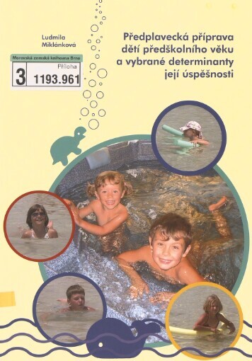 Předplavecká příprava dětí předškolního věku a vybrané determinanty její úspěšnosti