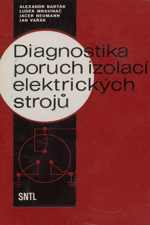 Diagnostika poruch izolací elektrických strojů 	