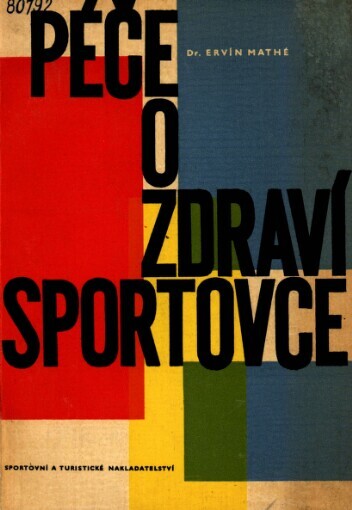 Péče o zdraví sportovce :Zdravotnická příručka ČSTV