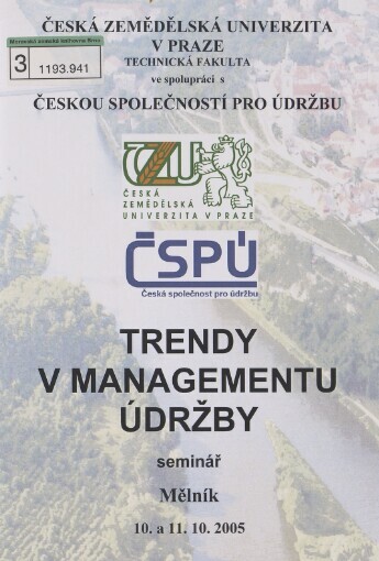 Trendy v managementu údržby: seminář : Mělník, 10. a 11.10.2005 [i.e. 2007]