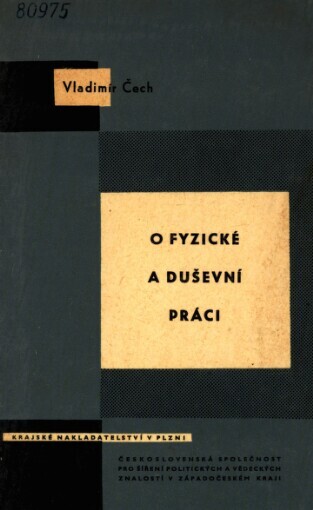 O fyzické a duševní práci: výhledy vývoje lidské práce v Západočeském kraji
