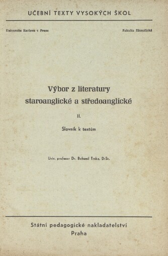 Výbor z literatury staroanglické a středoanglické :Určeno pro posluchače fak. fil.2. [díl],Slovník k textům