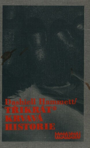 Třikrát krvavá historie