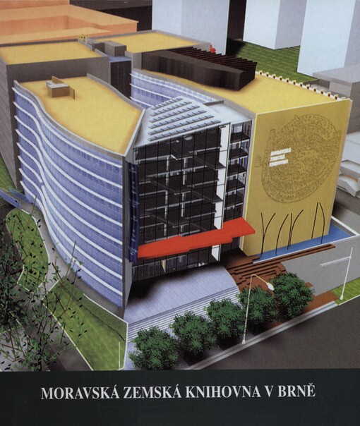 Moravská zemská knihovna v Brně: národní poklad : moderní architektura