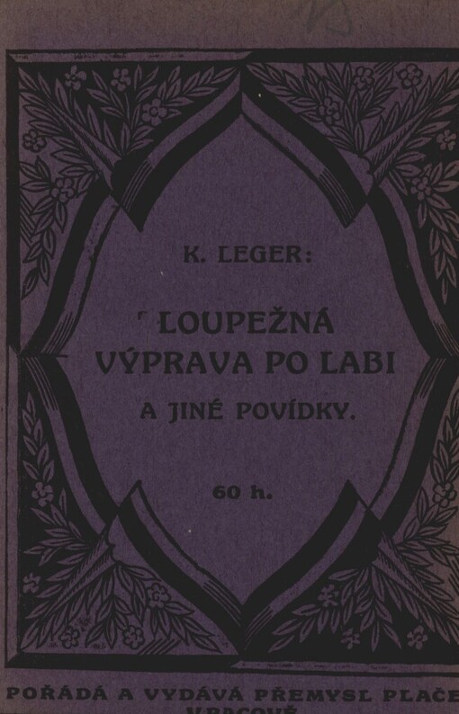 Loupežná výprava po Labi a jiné povídky: [Polednice, V písku]