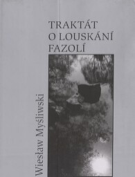 Traktát o louskání fazolí