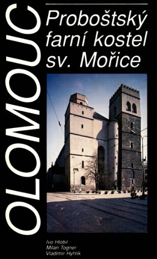 Olomouc :proboštský farní chrám Sv. Mořice