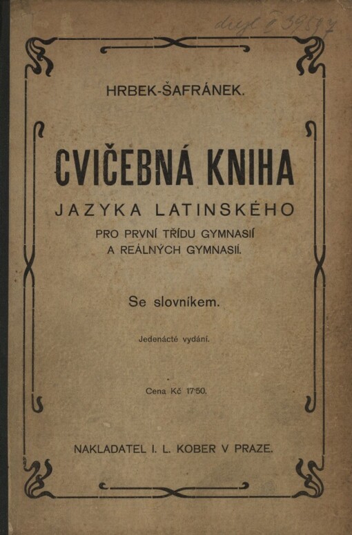 Cvičebná kniha jazyka latinského pro 1. třídu gymnasií a reálných gymnasií