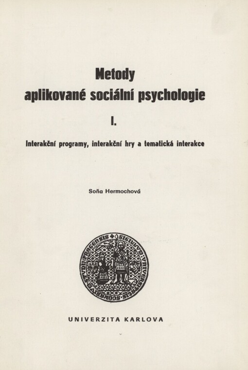 Metody aplikované sociální psychologie: skripta pro posl. filozof. fakulty Univ. Karlovy