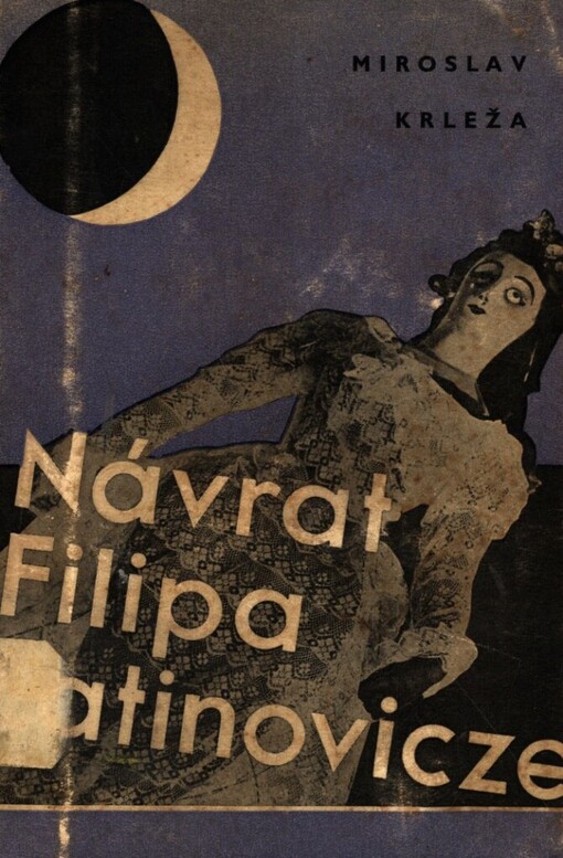 Návrat Filipa Latinovicze: román