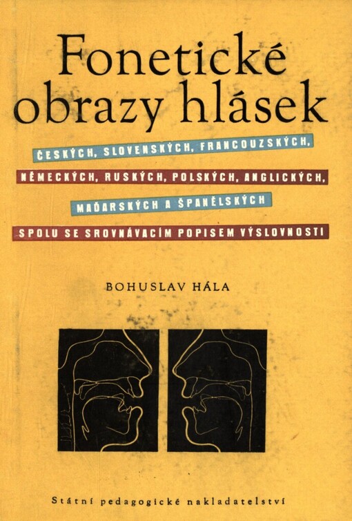 Fonetické obrazy hlásek českých, slovenských, francouzských, německých, ruských, polských, anglických, maďarských a španělských spolu se srovnávacím popisem výslovnosti