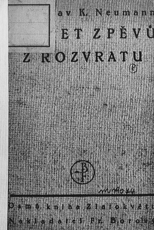 Třicet zpěvů z rozvratu :básně : (1914-1918) : [výbor z autorovy poesie let válečných, jež není dosud uzavřena]