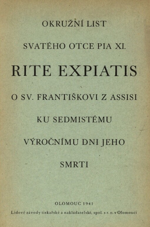 Okružní list svatého otce Pia XI. Rite expiatis o sv. Františkovi z Assisi ku sedmistému výročnímu dni jeho smrti