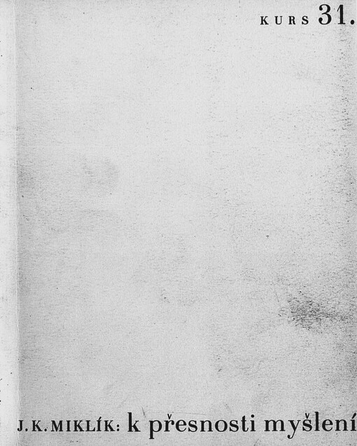 K přesnosti myšlení: (doslov k práci filosofa Brentana)