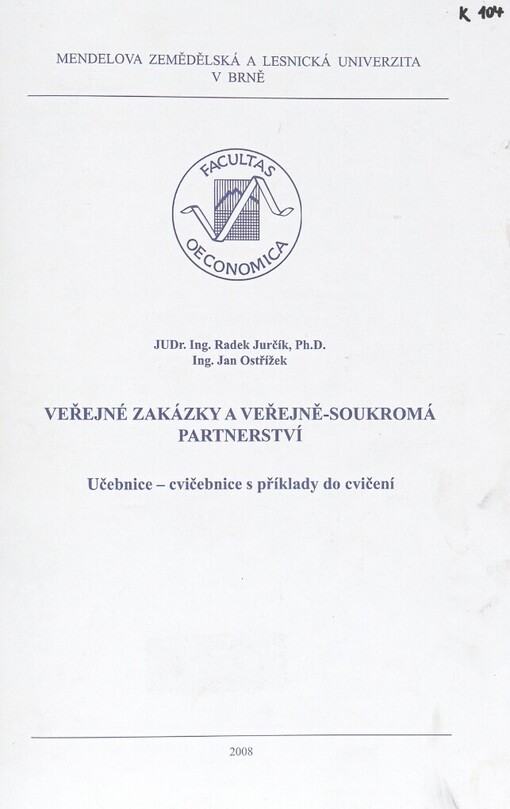 Veřejné zakázky a veřejně-soukromá partnerství: učebnice - cvičebnice s příklady do cvičení