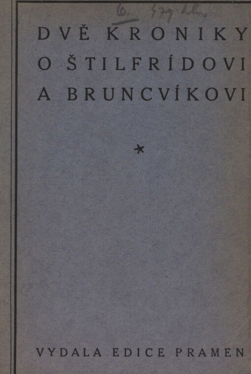 Dvě kroniky o Štilfrídovi a Bruncvíkovi
