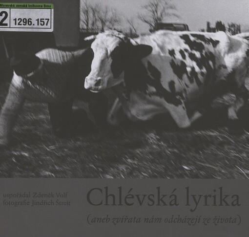 Chlévská lyrika, (aneb, Zvířata nám odcházejí ze života)