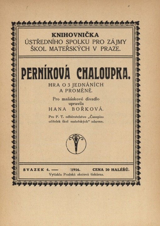 Perníková chaloupka: hra o 3 jednáních a proměně : Pro maňás. div