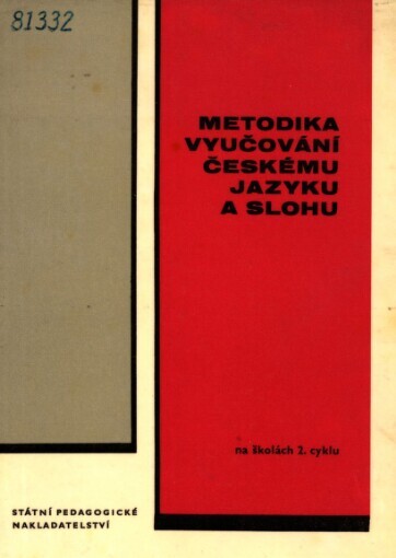 Metodika vyučování českému jazyku a slohu na školách 2. cyklu : Vysokošk. učebnice