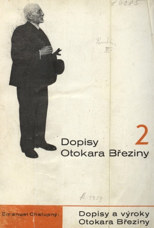 Dopisy Otokara Březiny.II,Emanuel Chalupný, Dopisy a výroky Otokara Březiny