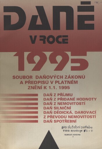 Daně v roce 1995: soubor daňových zákonů a předpisů v platném znění k 1.1. 1995