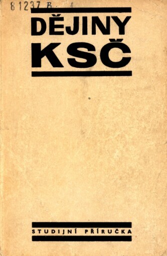 Dějiny KSČ : studijní příručka