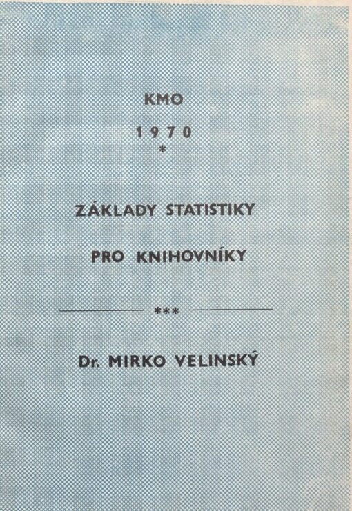 Základy statistiky pro knihovníky