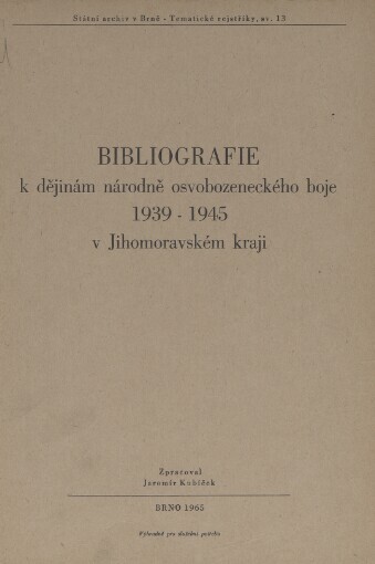 Bibliografie k dějinám národně osvobozeneckého boje 1939-1945 v Jihomoravském kraji