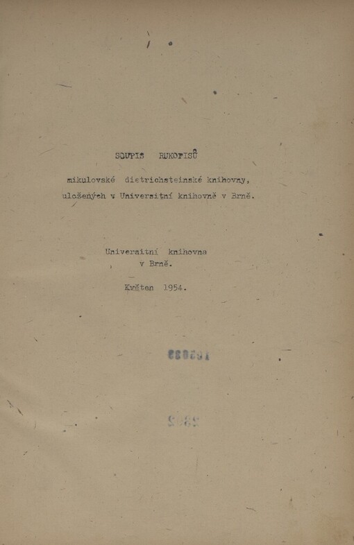 Soupis rukopisů mikulovské dietrichsteinské knihovny uložených v Universitní knihovně v Brně