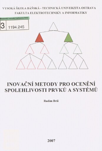 Inovační metody pro ocenění spolehlivosti prvků a systémů