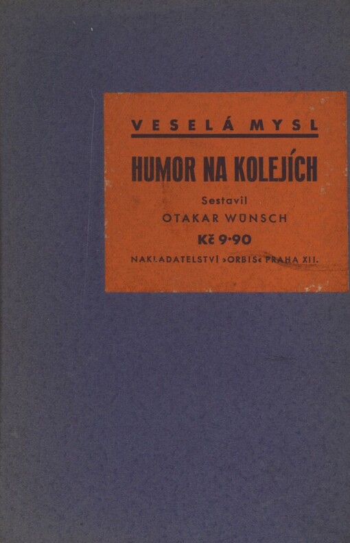 Humor na kolejích: anekdoty o železnicích, pasažérech a železničářích