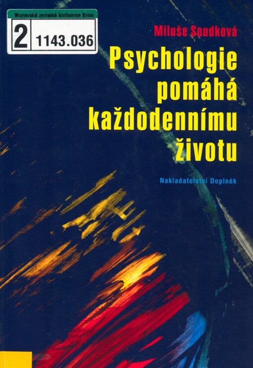 Psychologie pomáhá každodennímu životu