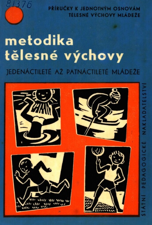 Metodika tělesné výchovy jedenáctileté až patnáctileté mládeže