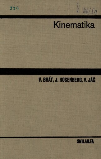 Kinematika :celost. vysokošk. učebnice pro strojní fakulty vys. škol techn.