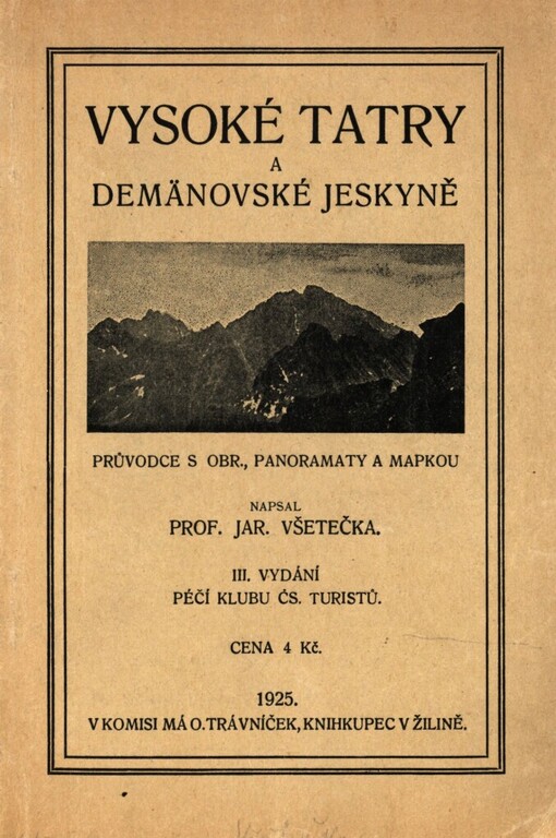 Vysoké Tatry a Demänovské jeskyně: turist. průvodce s obrázky, panoramaty a mapkou
