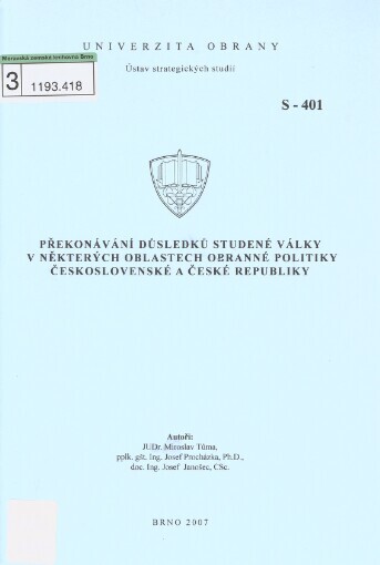 Překonávání důsledků studené války v některých oblastech obranné politiky Československé a České republiky
