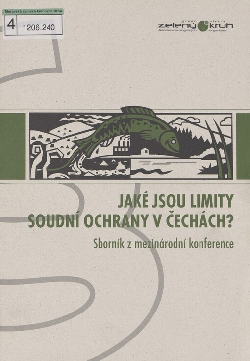 Jaké jsou limity soudní ochrany v Čechách?: sborník z mezinárodní konference : [Praha 22.5.2008]