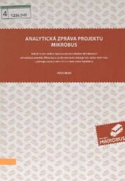 Analytická zpráva projektu Mikrobus: vyhodnocení metodických postupů a zkušeností získaných při realizaci projektu Mikrobus a jejich srovnání s dostupnými zdroji informací, s postupy existujícími v ČR a situací české legislativy