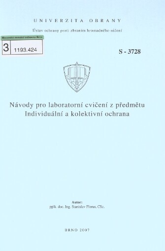 Návody pro laboratorní cvičení z předmětu Individuální a kolektivní ochrana