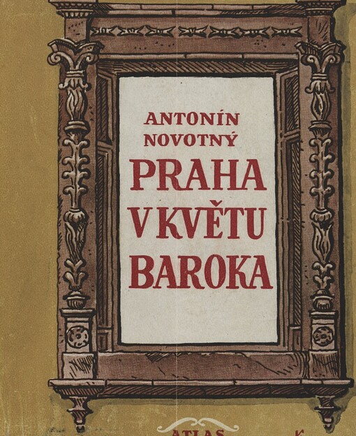 Praha v květu baroka :1700-1718