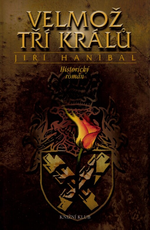 Velmož tří králů: historický román