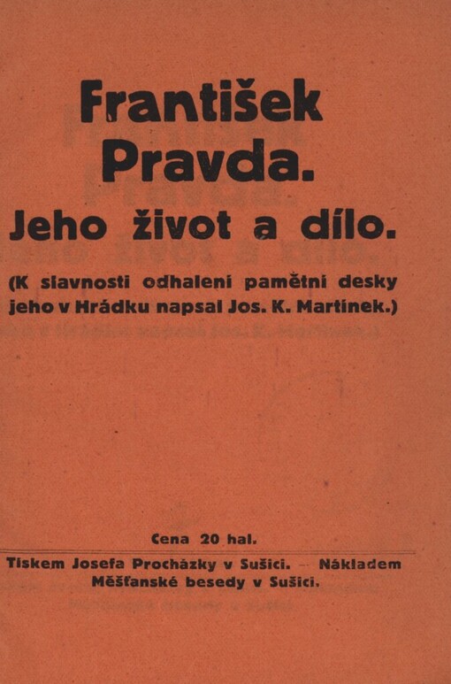 František Pravda :jeho život a dílo