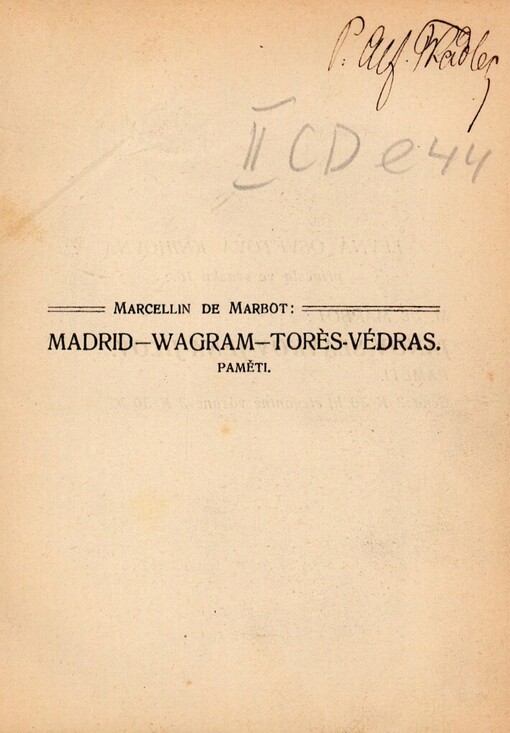 Madrid-Wagram-Torrès-Védras :paměti