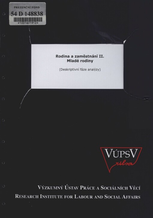 Rodina a zaměstnání: (deskriptivní fáze analýzy)