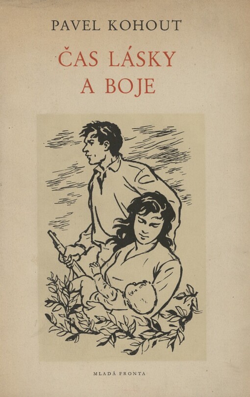 Čas lásky a boje :verše a písně z let 1952-1954
