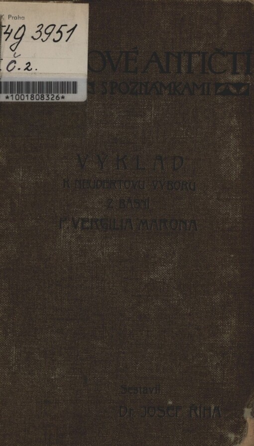 Výklad k Neudertovu Výboru z básní P. Vergilia Marona: (Aeneidos I.-VI., Bucolica, Georgica)
