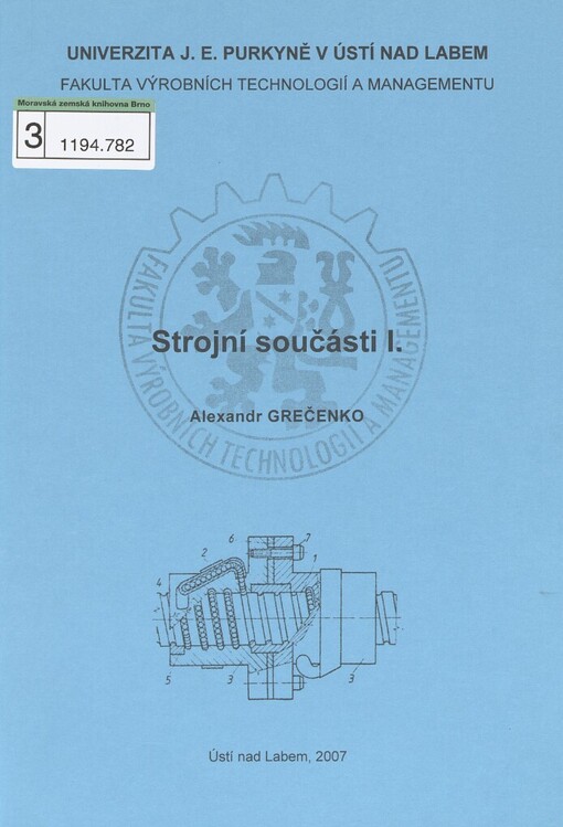 Strojní součásti I